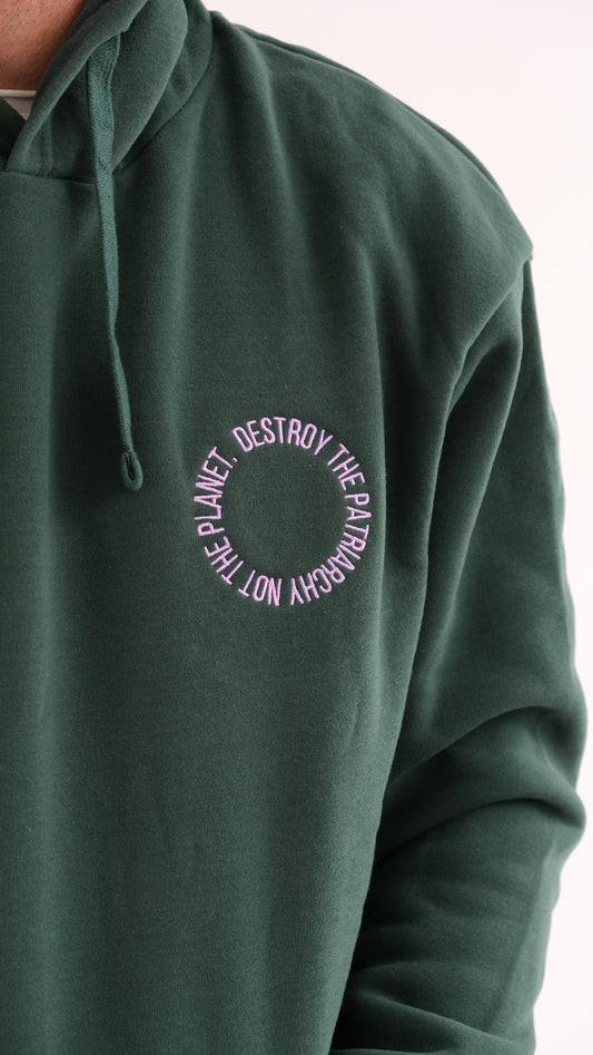 Destroy the Patriarchy Not the Planet - Hoodie